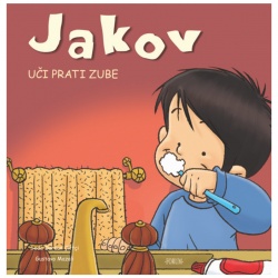 Dječja soba - Knjiga Jakov 1-10 - Jakov uči prati zube Dječja soba - Knjiga Jakov 1-10 - Jakov uči prati zube