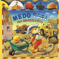 Knjiga Medo Tobi na gradilištu