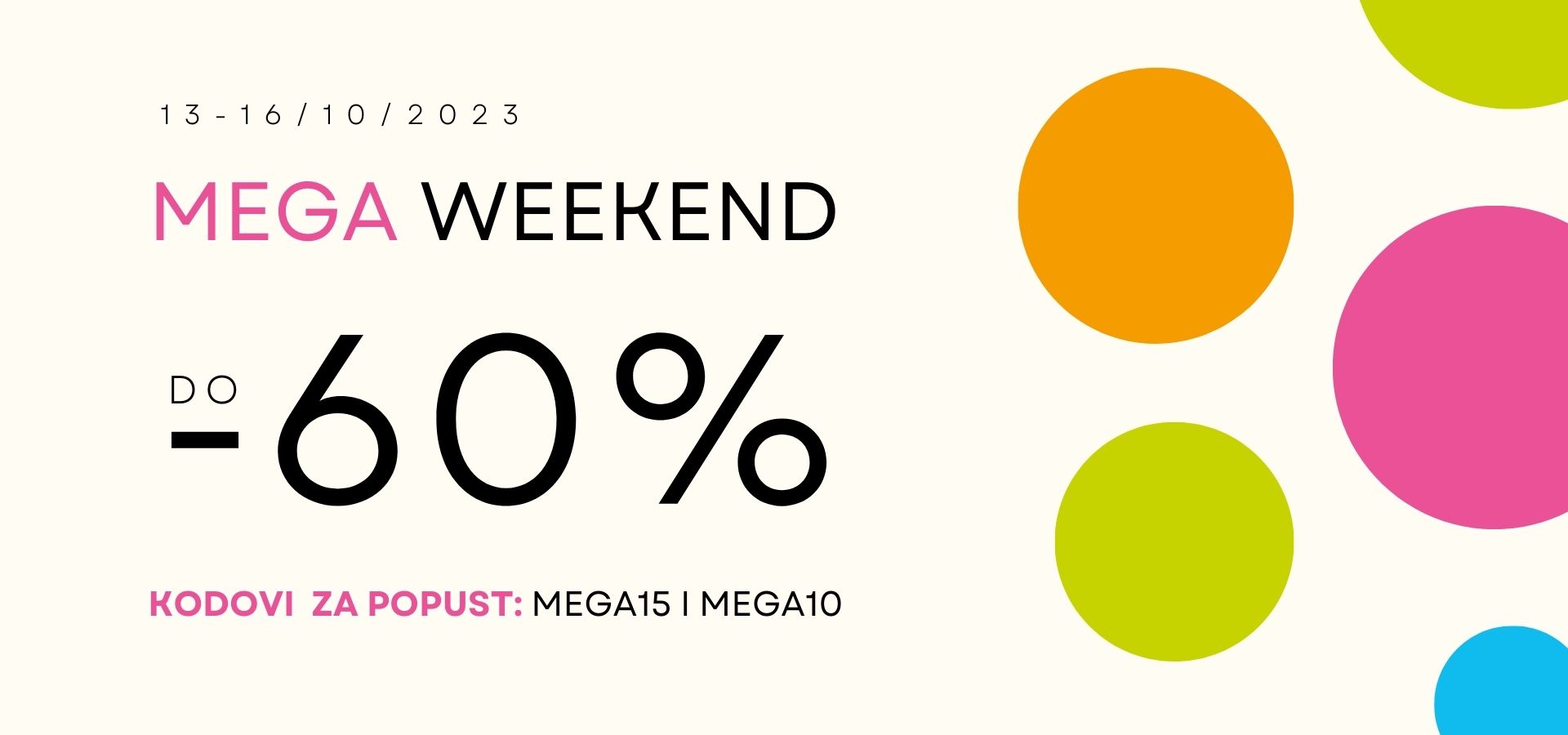 MEGA weekend